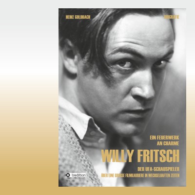 Willy Fritsch – Schauspielerbiografie